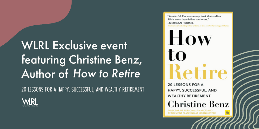 Retire Confidently: Financial and Life Lessons with Christine Benz